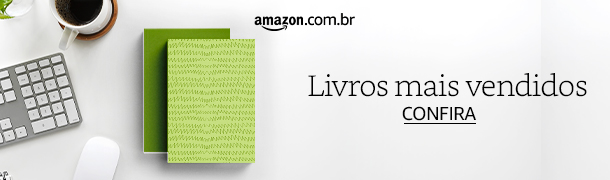 Livros mais vendidos na Amazon! Confira agora mesmo.